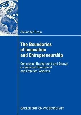 The Boundaries of Innovation and Entrepreneurship(English, Paperback, Brem Alexander)