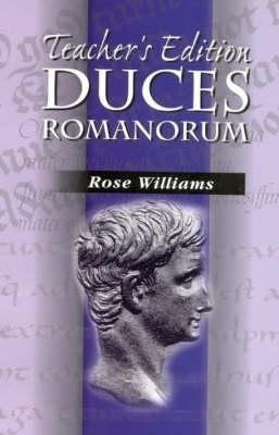 Duces Romanorum: Teachers Notes(English, Paperback, Williams Rose)