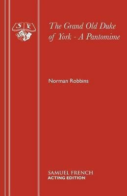 The Grand Old Duke of York(English, Paperback, Robbins Norman)