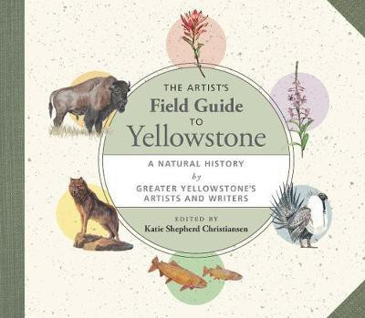 The Artist's Field Guide to Yellowstone(English, Hardcover, unknown)