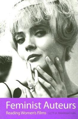 Feminist Auteurs - Reading Women`s Films(English, Paperback, Ramanthan Geetha)