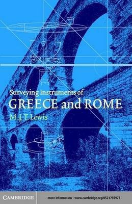 Surveying Instruments of Greece and Rome(English, Electronic book text, Lewis M. J. T.)