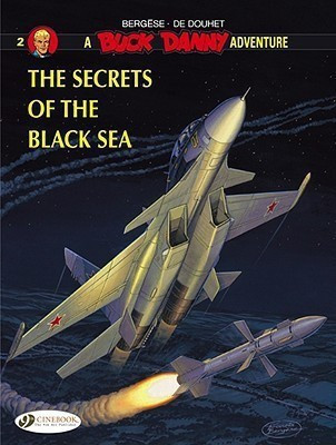 Buck Danny 2 - The Secrets of the Black Sea(English, Paperback, De Douhet)