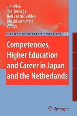 Competencies, Higher Education and Career in Japan and the Netherlands(English, Paperback, unknown)