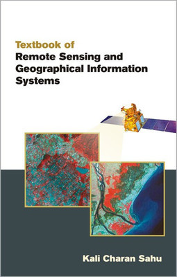 Textbook of Remote Sensing and Geographical Information Systems(English, Paperback, Sahu Kali Charan)