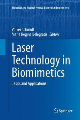 Laser Technology in Biomimetics(English, Paperback, unknown)