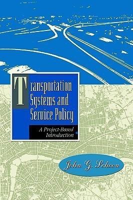 Transportation Systems and Service Policy(English, Paperback, Schoon John G.)