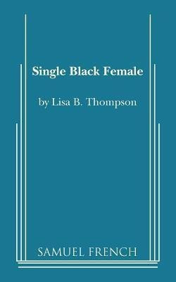 Single Black Female(English, Paperback, B. Thompson Lisa)