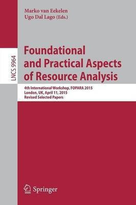 Foundational and Practical Aspects of Resource Analysis(English, Paperback, unknown)