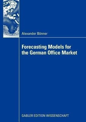 Forecasting Models for the German Office Market(English, Paperback, Boenner Alexander)