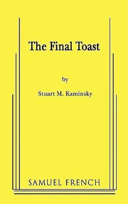 The Final Toast(English, Paperback, Kaminsky Stuart M.)