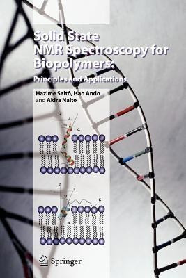 Solid State NMR Spectroscopy for Biopolymers(English, Paperback, Saito Hazime)