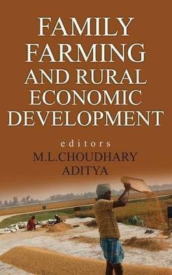 Family Farming and Rural Economic Development(English, Hardcover, Aditya M.L.Choudhary)