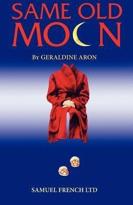 Same Old Moon(English, Paperback, Aron Geraldine)