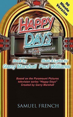 Happy Days - A Musical (90 Minute Version)(English, Paperback, Marshall Garry)