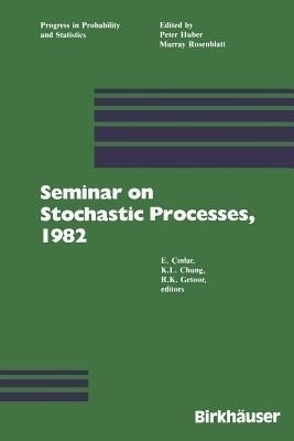 Seminar on Stochastic Processes, 1982(English, Paperback, Cinlar)