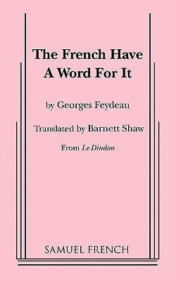 The French Have a Word for It(English, Paperback, Feydeau Georges)