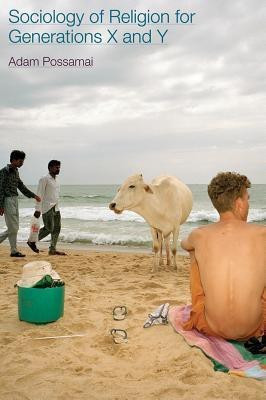 Sociology of Religion for Generations X and Y(English, Paperback, Possamai Adam)