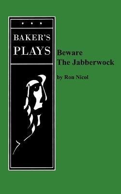 Beware the Jabberwock(English, Paperback, Nicol Ron)
