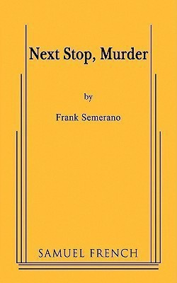 Next Stop, Murder(English, Paperback, Semerano Frank)