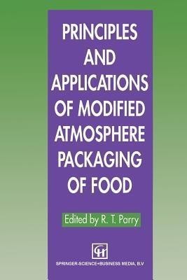 Principles and Applications of Modified Atmosphere Packaging of Foods(English, Paperback, unknown)