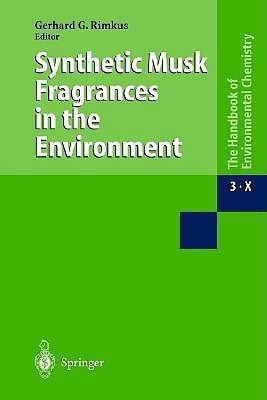 Synthetic Musk Fragrances in the Environment(English, Hardcover, unknown)