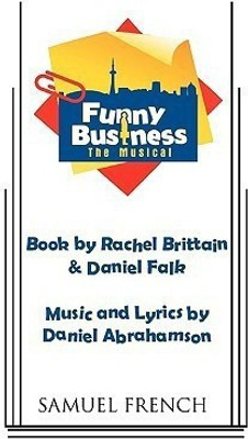Funny Business - The Musical(English, Paperback, Brittain Rachel)