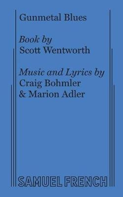 Gunmetal Blues(English, Paperback, Wentworth Scott)