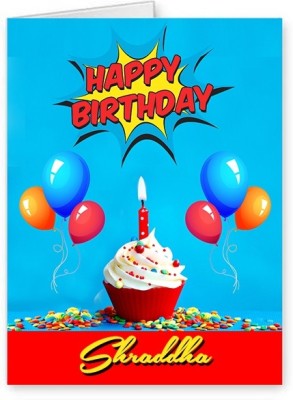 Midas Craft Happy Birthday Shraddha ….10 Birthday Wish Greeting Card(Multicolor, Pack of 1)