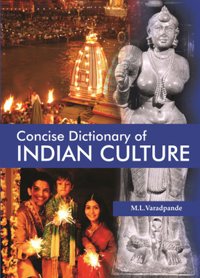 Concise Dictionary of Indian Culture(Hardcover, M.L.Varadpande)
