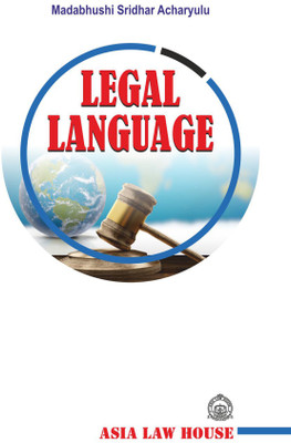 Legal Language(Paperback, Madabhushi Sridhar Acharyulu)