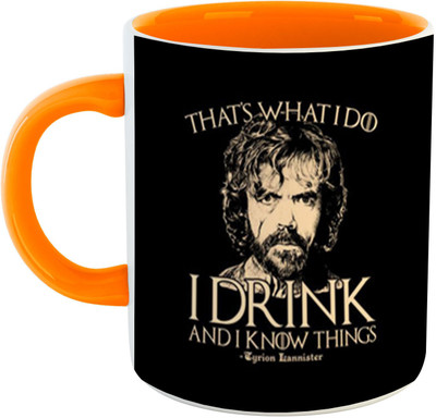 ARTBUG Game Of Thrones - Tyrion Lannister - I Drink And I Know Things Ceramic Coffee Ceramic Coffee Mug(350 ml)