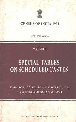 Census Of India 1991 - Special Tables On Scheduled Castes - Goa - Tables : SC-1 To SC-14 - Part VIII (I) Series 6(Paperback, Directorate of Census Operations)