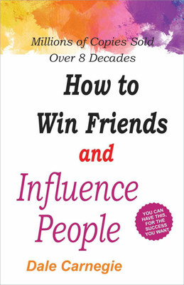 How To Win Friends And Influence People(Paperback, Dale Carnegie)