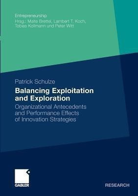 Balancing Exploitation and Exploration(English, Paperback, Schulze Patrick)