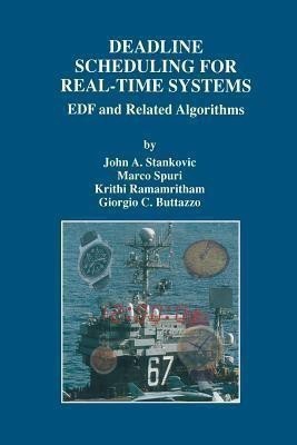 Deadline Scheduling for Real-Time Systems(English, Paperback, Stankovic John A.)