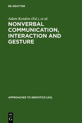 Nonverbal Communication, Interaction, and Gesture(English, Hardcover, unknown)