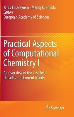 Practical Aspects of Computational Chemistry I(English, Hardcover, unknown)