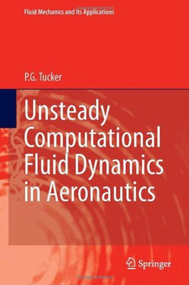Unsteady Computational Fluid Dynamics in Aeronautics(English, Hardcover, Tucker P.G.)
