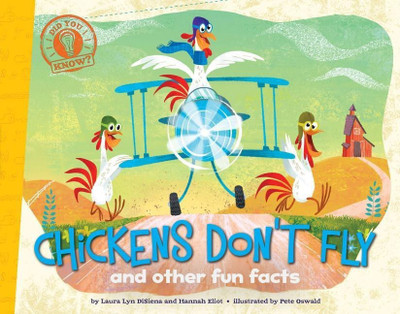 Did You Know: Chickens Don't Fly: and other fun facts(English, Paperback, DiSiena Laura Lyn)