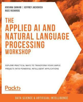 The Applied AI and Natural Language Processing Workshop(English, Paperback, Sankar Krishna)
