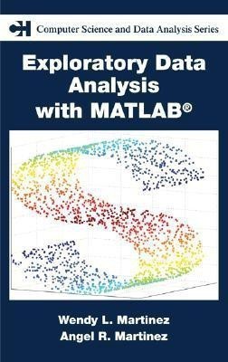 Exploratory Data Analysis with MATLAB(English, Hardcover, Martinez Wendy L.)