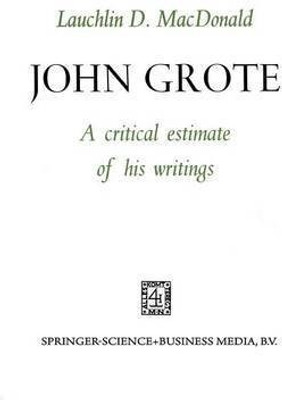 John Grote(English, Paperback, MacDonald Lauchlin D.)