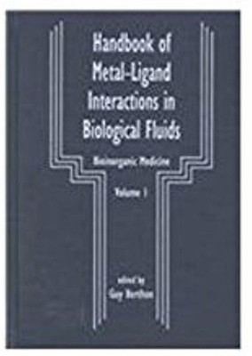 Handbook of Metal-Ligand Interactions in Biological Fluids(English, Hardcover, unknown)