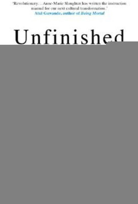 Unfinished Business  - Women Men Work Family(English, Paperback, Slaughter Anne-Marie)