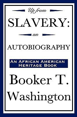 Up from Slavery(English, Paperback, Washington Booker T)