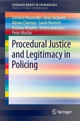 Procedural Justice and Legitimacy in Policing(English, Paperback, Mazerolle Lorraine)