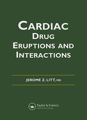 Litt's Cardiac Drug Eruptions and Interactions(English, Paperback, Litt Jerome Z.)