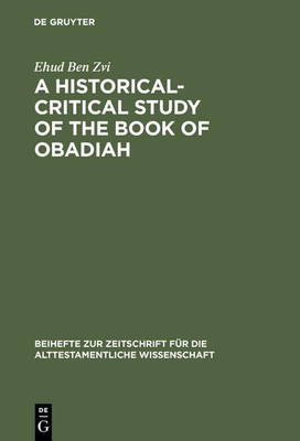 A Historical-Critical Study of the Book of Obadiah(English, Hardcover, Ben Zvi Ehud)