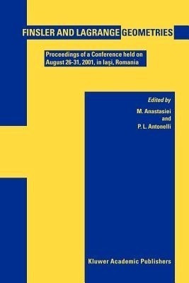 Finsler and Lagrange Geometries(English, Paperback, unknown)